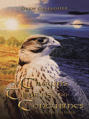 cover image of Of Crowns, Thorns, and Concubines